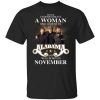A Woman Who Listens To Alabama And Was Born In November T-Shirt