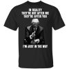 Donald Trump I'm Just In The Way Shirt