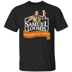 Dr Samuel Loomis Haddonfield Lager Shirt