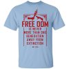 Freedom Is Never More Than One Generation Away From Extinction T-Shirt