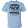 Good Men Still Exist I Have One He Was Born In February T-Shirt