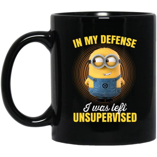 In My Defense I Was Left Unsupervised - Minions Mug