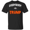 Marshawn Lynch Everybody vs Trump T-Shirt