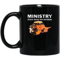 Ministry Jesus Built My Hotrod Mug