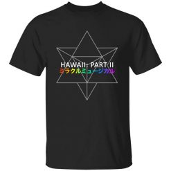 Miracle Musical - Hawaii Part Ii Shirt