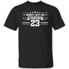 Nobody Likes You When You're 23 T-Shirt