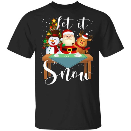 Santa Claus Reindeer Snowman Cocaine Let It Snow T-Shirt