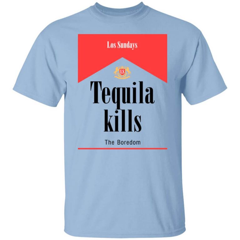 Tequila Kills Shirt