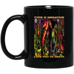 Type O Negative Love You To Death Mug