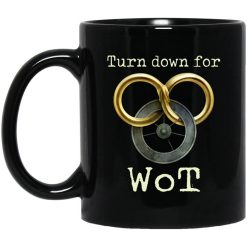 Wheel Of Time Turn Down For Wot Mug