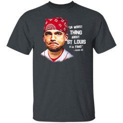 Da Worst Thing About St Louis Is Da Fans Prison Joe T-Shirts, Hoodies, Long Sleeve 28