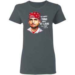 Da Worst Thing About St Louis Is Da Fans Prison Joe T-Shirts, Hoodies, Long Sleeve 35