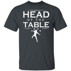 Head Of The Table Roman Reigns T-Shirts, Hoodies, Long Sleeve 28