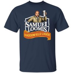 Dr Samuel Loomis Haddonfield Lager T-Shirts, Hoodies, Long Sleeve 29