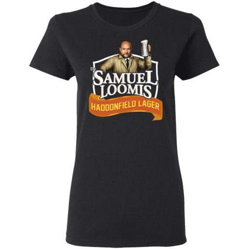 Dr Samuel Loomis Haddonfield Lager T-Shirts, Hoodies, Long Sleeve 10