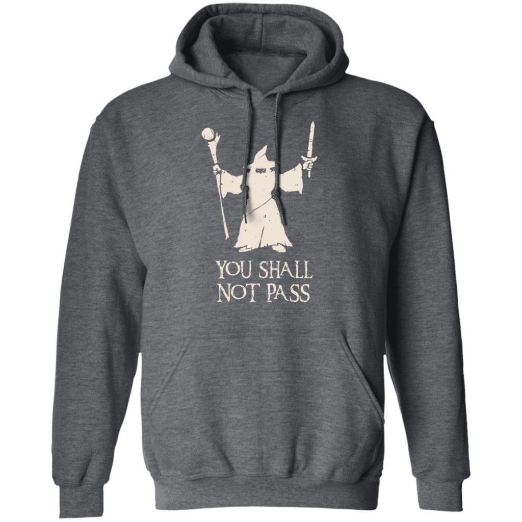 Gandalf You Shall Not Pass T-Shirts, Hoodies, Long Sleeve