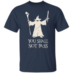 Gandalf You Shall Not Pass T-Shirts, Hoodies, Long Sleeve 29