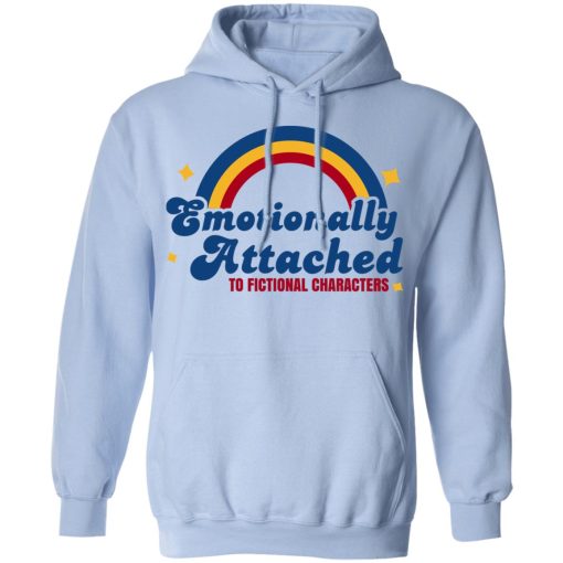 Emotionally Attached To Fictional Characters T-Shirts, Hoodies, Long Sleeve 23