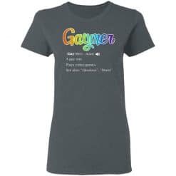 Gaymer Gaymer Noun A Gay One Plays Video Games T-Shirts, Hoodies, Long Sleeve 36