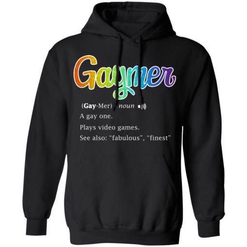 Gaymer Gaymer Noun A Gay One Plays Video Games T-Shirts, Hoodies, Long Sleeve 20