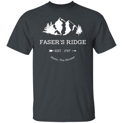 Faser's Ridge Est 1767 Hello The House T-Shirts, Hoodies, Long Sleeve 4