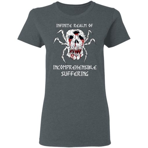 Infinite Realm Of Incomprehensible Suffering T-Shirts, Hoodies, Long Sleeve 11