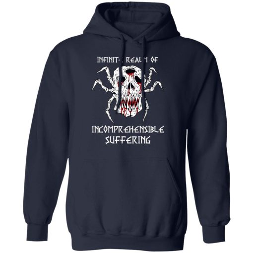 Infinite Realm Of Incomprehensible Suffering T-Shirts, Hoodies, Long Sleeve 21