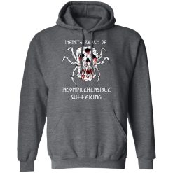 Infinite Realm Of Incomprehensible Suffering T-Shirts, Hoodies, Long Sleeve 47