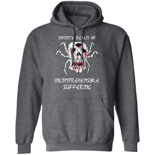 Infinite Realm Of Incomprehensible Suffering T-Shirts, Hoodies, Long Sleeve 23