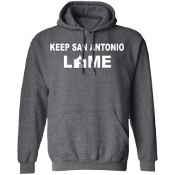 Keep San Antonio Lame T-Shirts, Hoodies, Long Sleeve 47