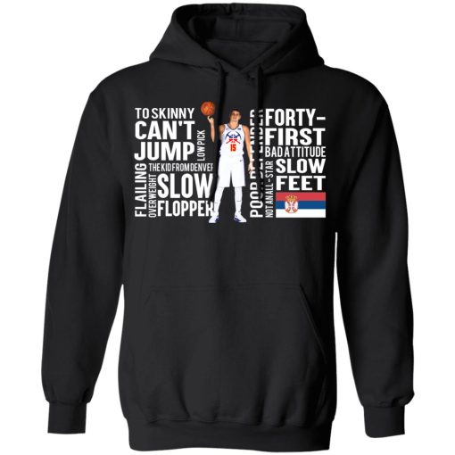 Too Skinny Can't Jump Low Pick The Kid From Denver T-Shirts, Hoodies, Long Sleeve 20
