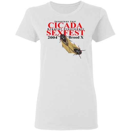 Seventeen Year Cicada Greater Cincinnati Sexfest 2004 Brood X T-Shirts, Hoodies, Long Sleeve 9