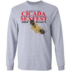 Seventeen Year Cicada Greater Cincinnati Sexfest 2004 Brood X T-Shirts, Hoodies, Long Sleeve 35