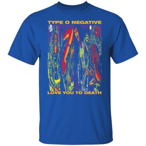 Type O Negative Love You To Death T-Shirts, Hoodies, Long Sleeve 7