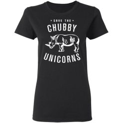 Save The Chubby Unicorns T-Shirts, Hoodies, Long Sleeve 34