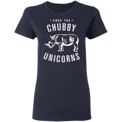 Save The Chubby Unicorns T-Shirts, Hoodies, Long Sleeve 37