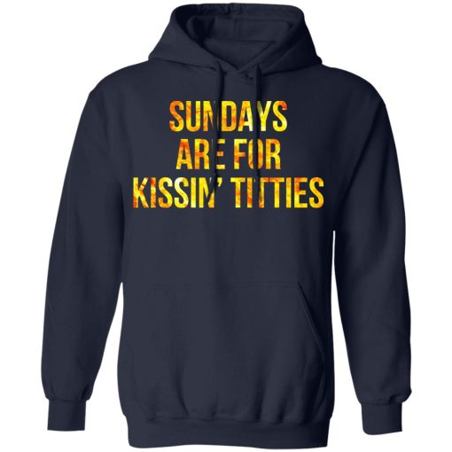 Sundays Are For Kissin' Titties Mitch Trubisky Era T-Shirts, Hoodies, Long Sleeve 22