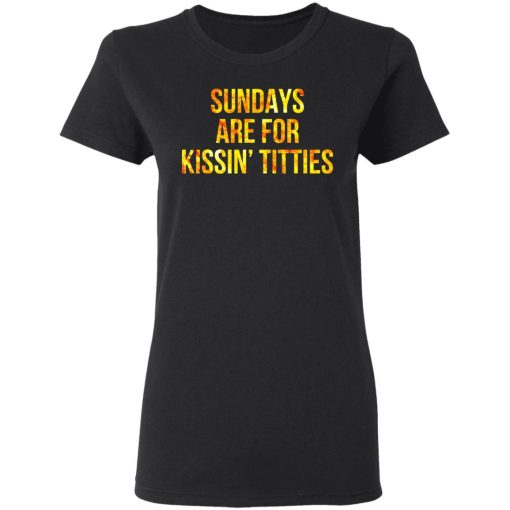 Sundays Are For Kissin' Titties Mitch Trubisky Era T-Shirts, Hoodies, Long Sleeve 9