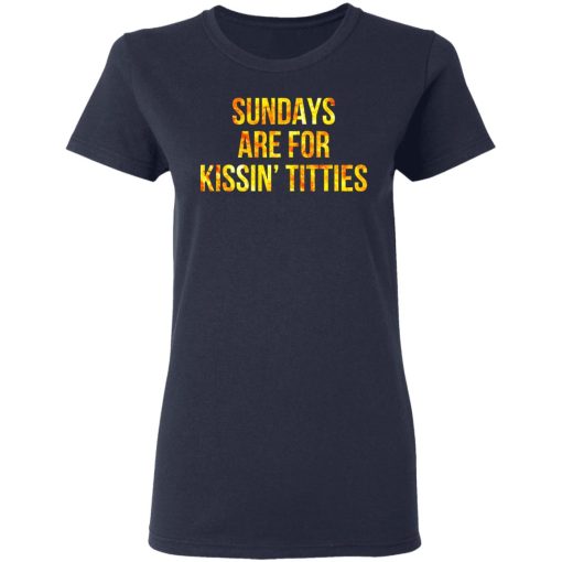Sundays Are For Kissin' Titties Mitch Trubisky Era T-Shirts, Hoodies, Long Sleeve 13