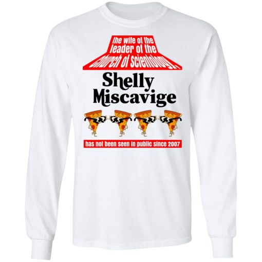 The Wife Of The Leader Of The Church Of Scientology Shelly Miscavige T-Shirts, Hoodies, Long Sleeve 16