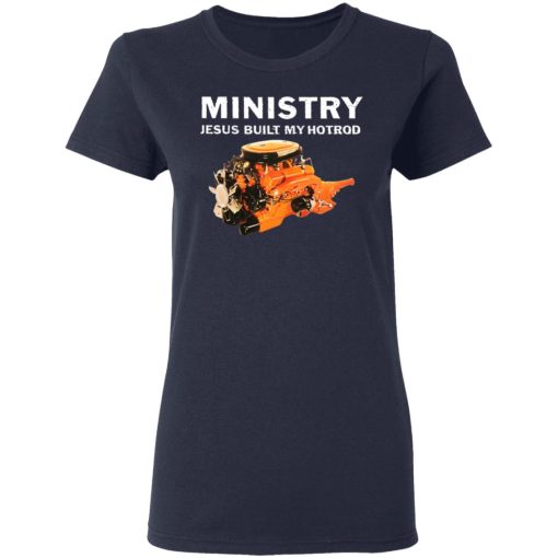 Ministry Jesus Built My Hotrod T-Shirts, Hoodies, Long Sleeve 13