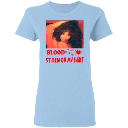 Blood Stain On My Shirt T-Shirts, Hoodies, Long Sleeve 8