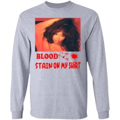 Blood Stain On My Shirt T-Shirts, Hoodies, Long Sleeve 36