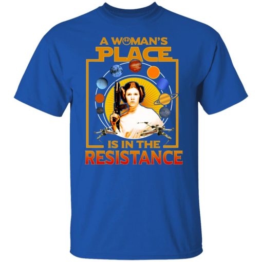 A Woman's Place Is In The Resistance T-Shirts, Hoodies, Long Sleeve 7