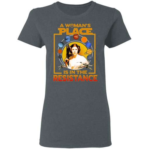 A Woman's Place Is In The Resistance T-Shirts, Hoodies, Long Sleeve 11