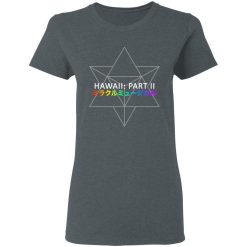 Miracle Musical - Hawaii Part Ii T-Shirts, Hoodies, Long Sleeve 35