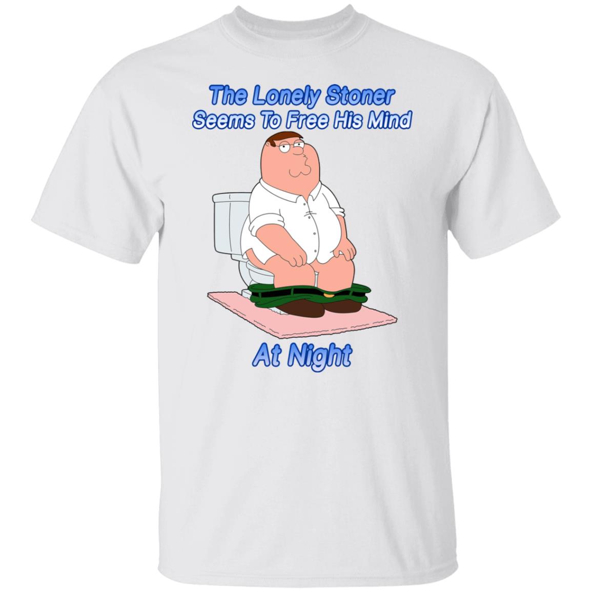 Family Guy T-shirt The Lonely Stoner Seems to Free His Mind at Night Peter Griffin Version Shirt Funny Meme Family Guy Shirt