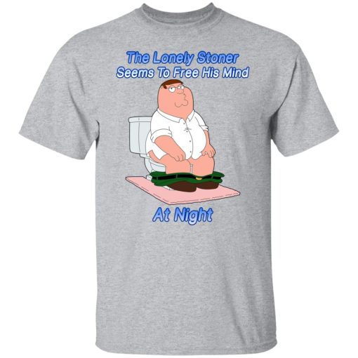 The Lonely Stoner Seems To Free His Mind At Night Peter Griffin Version T-Shirts, Hoodies, Long Sleeve 5