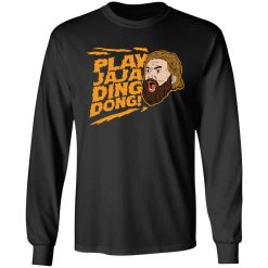Play Jaja Ding Dong T-Shirts, Hoodies, Long Sleeve 41