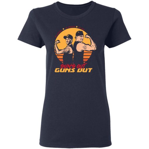 Sun's Out Guns Out T-Shirts, Hoodies, Long Sleeve 13